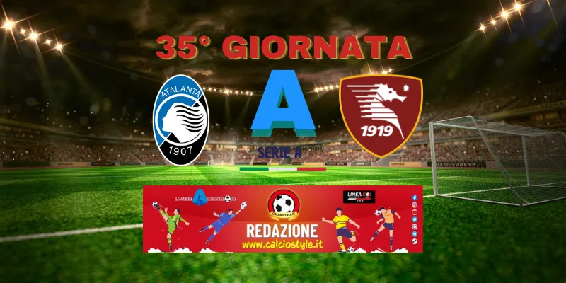 Atalanta-Salernitana: probabili formazioni e dove vederla