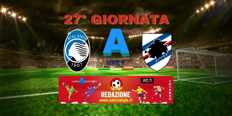 Atalanta-Sampdoria: probabili formazioni e dove vederla