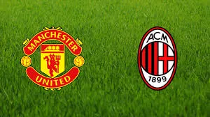 Manchester United-Milan probabili formazioni e dove vederla