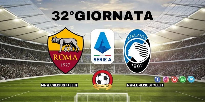 Roma-Atalanta: probabili formazioni e dove vederla