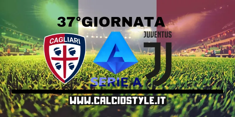 Cagliari Juventus: probabili formazioni e dove vederla