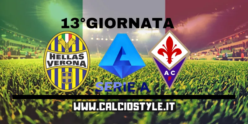 Hellas Verona-Fiorentina: probabili formazioni e dove vederla