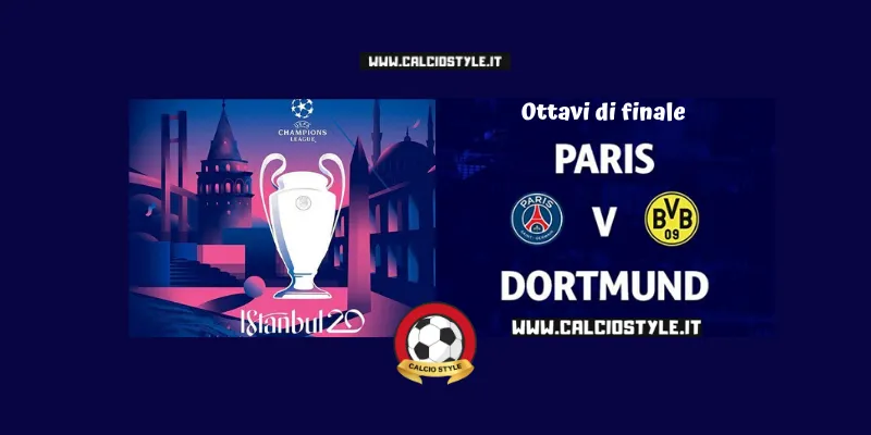 PSG-Borussia Dortmund: probabili formazioni e dove vederla
