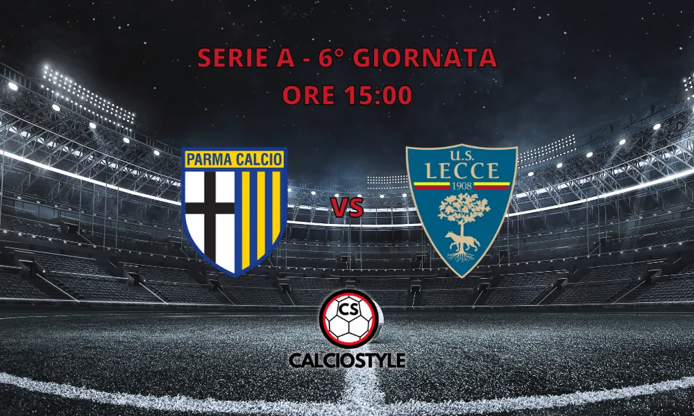 Parma-Lecce, le formazioni ufficiali