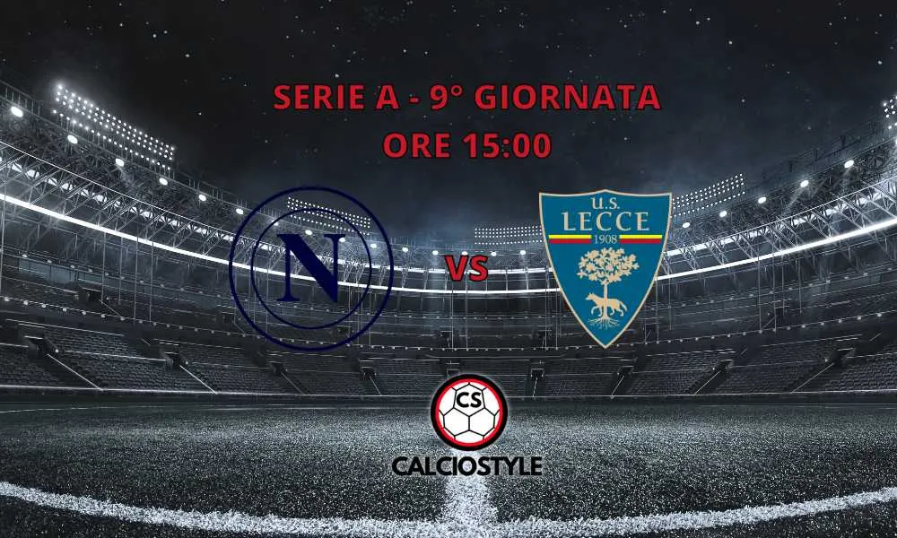 Napoli-Lecce, le formazioni ufficiali