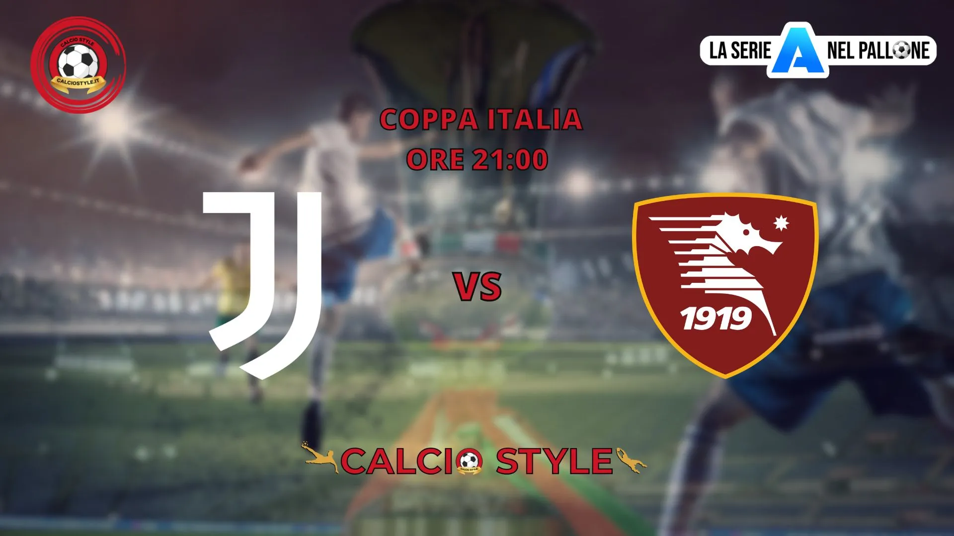 Coppa Italia, le formazioni ufficiali di Juventus-Salernitana