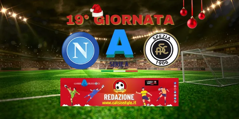 Napoli-Spezia: probabili formazioni e dove vederla