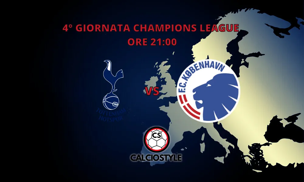 Tottenham-Copenaghen, probabili formazioni e dove vederla