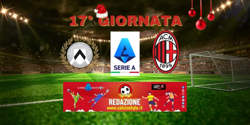 Udinese-Milan: le probabili formazioni e dove vederla