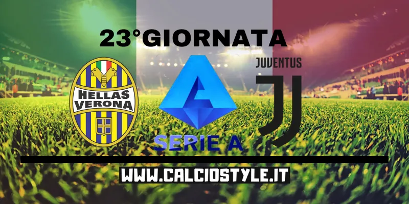Hellas Verona-Juventus: probabili formazioni e dove vederla
