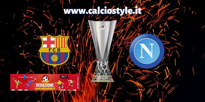Barcellona-Napoli: probabili formazioni e dove vederla