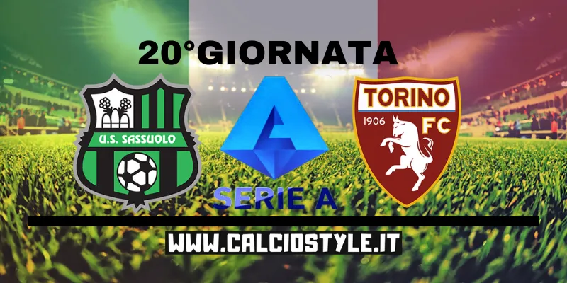 Sassuolo-Torino: probabili formazioni e dove vederla