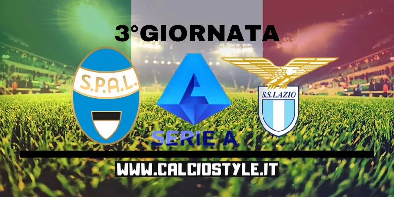 SPAL-Lazio: probabili formazioni e dove vederla