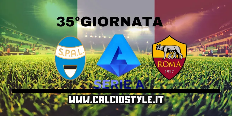SPAL-Roma: probabili formazioni e dove vederla
