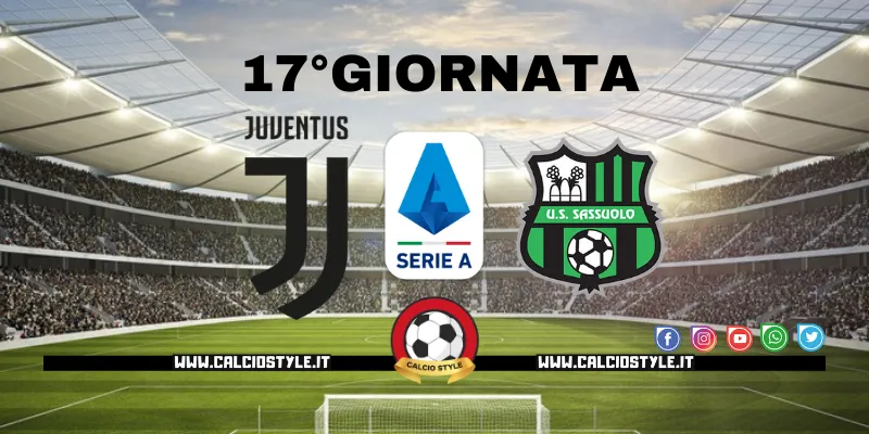 Juventus Sassuolo: probabili formazioni e dove vederla