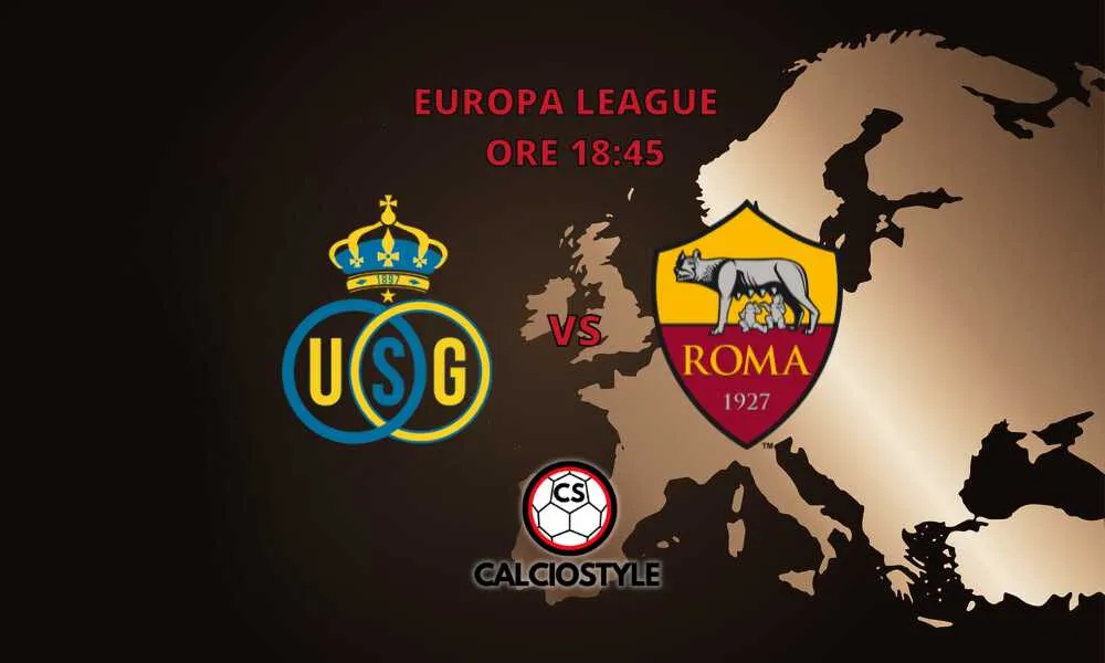 Union Saint Gilloise-Roma, le formazioni ufficiali