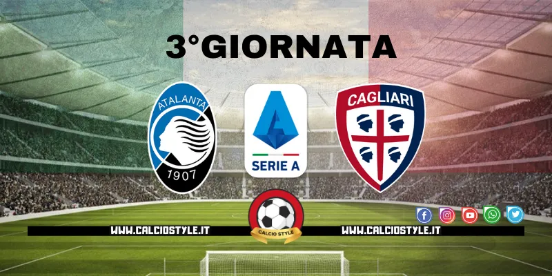 Atalanta Cagliari: probabili formazioni e dove vederla