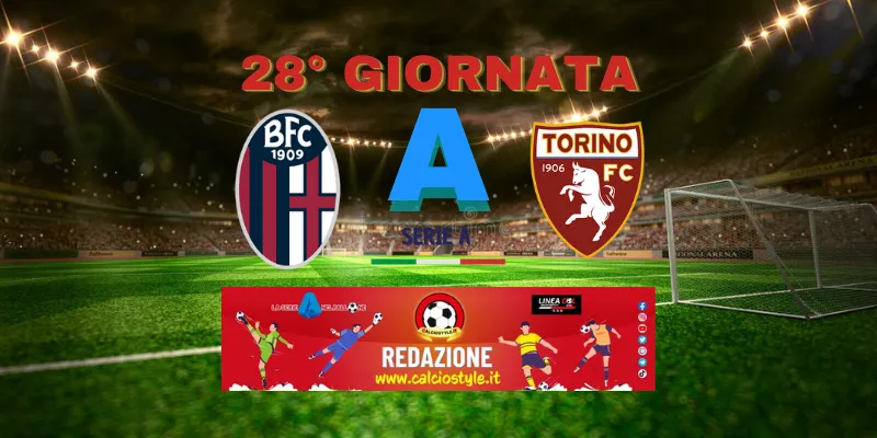 Bologna-Torino: probabili formazioni e dove vederla