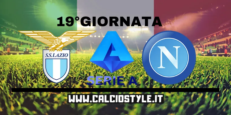 Lazio-Napoli: probabili formazioni e dove vederla