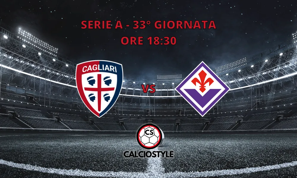 Cagliari-Fiorentina, probabili formazioni e dove vederla