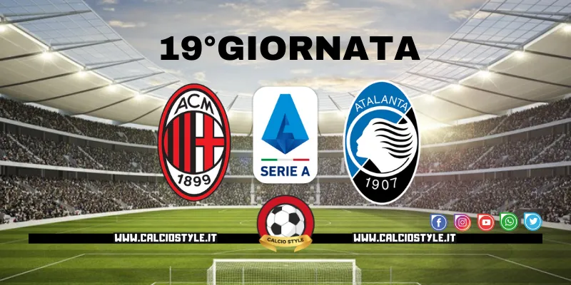 Milan-Atalanta: le probabili formazioni e dove vederla