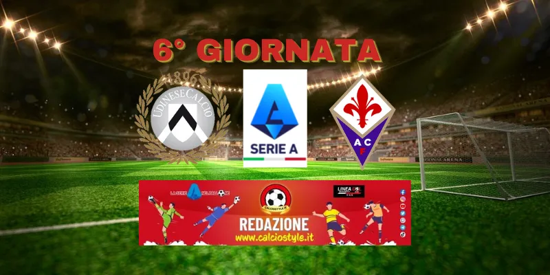 Udinese-Fiorentina: probabili formazioni e dove vederla