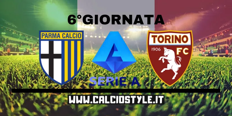 Parma-Torino: probabili formazioni e dove vederla