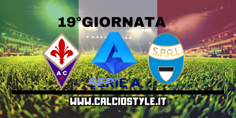 Fiorentina-SPAL: probabili formazioni e dove vederla