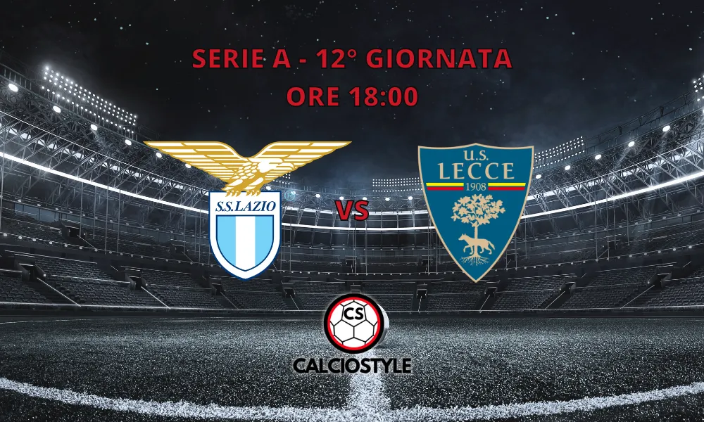Lazio-Lecce, probabili formazioni e dove vederla