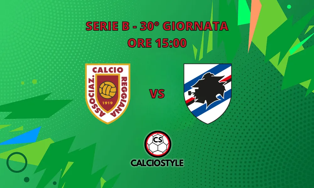 Reggiana-Sampdoria: probabili formazioni e dove vederla