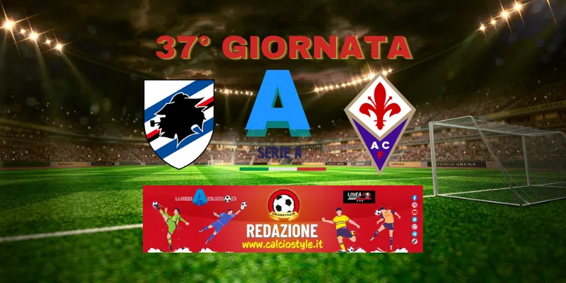 Sampdoria-Fiorentina: probabili formazioni e dove vederla