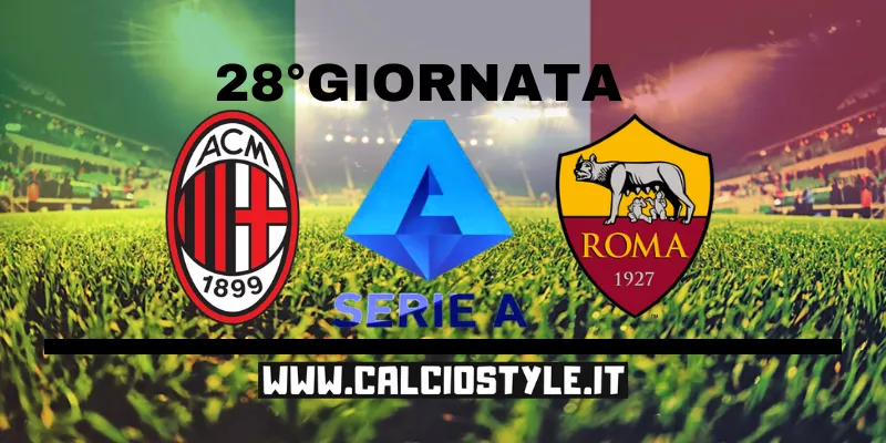 Milan-Roma: le probabili formazioni e dove vederla