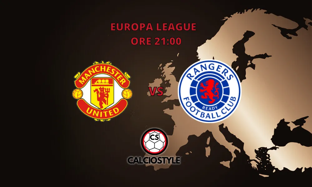 Manchester United-Rangers: probabili formazioni e dove vederla