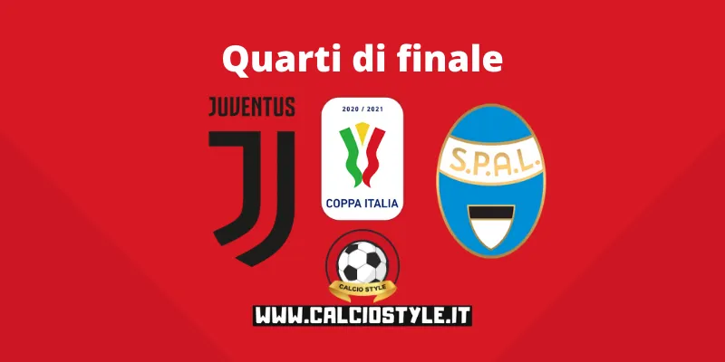 Coppa Italia Juventus-Spal: probabili formazioni e dove vederla in Tv