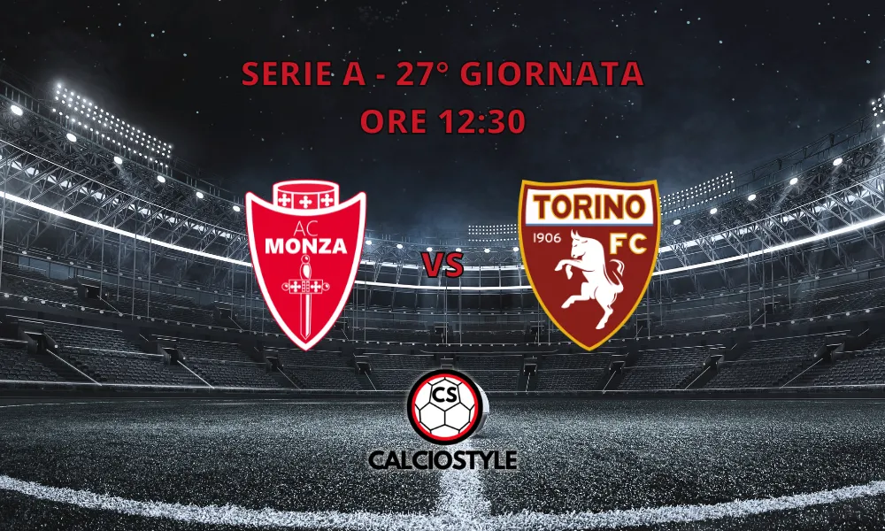 Monza-Torino, le formazioni ufficiali del lunch match
