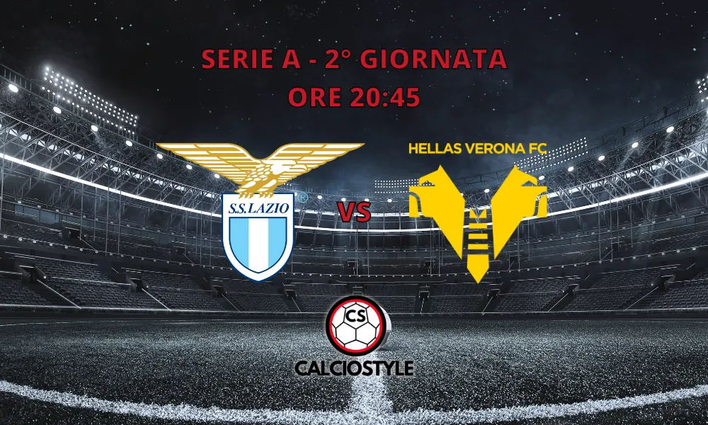 Lazio-Hellas Verona, le formazioni ufficiali