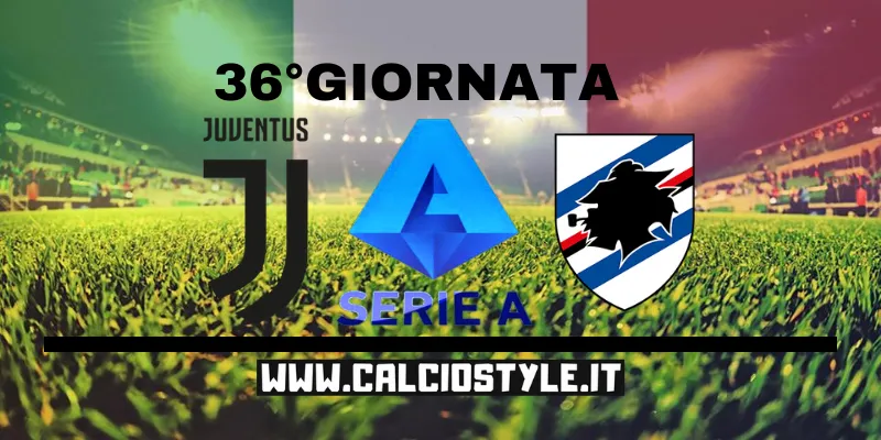 Juventus Sampdoria: probabili formazioni e dove vederla