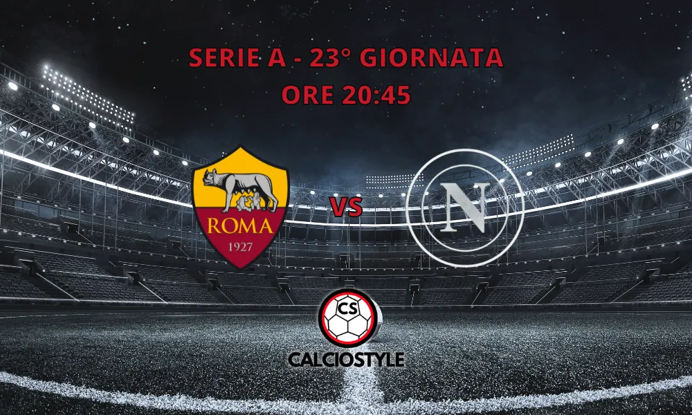 Roma-Napoli: le ultimissime dall'Olimpico