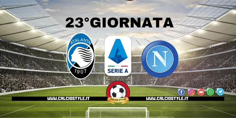 Atalanta-Napoli: probabili formazioni e dove vederla