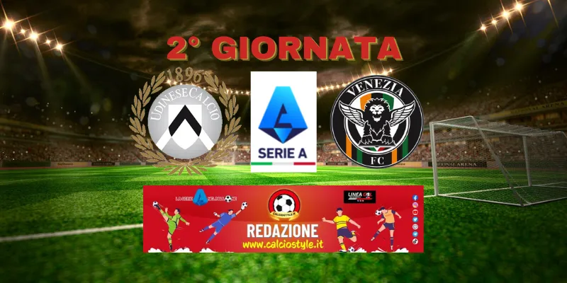 Udinese-Venezia: le probabili formazioni e dove vederla