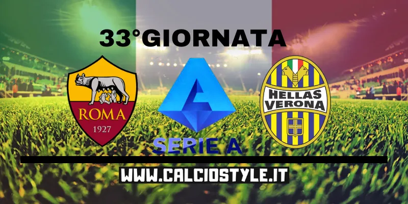 Roma-Verona le probabili formazioni e dove vederla