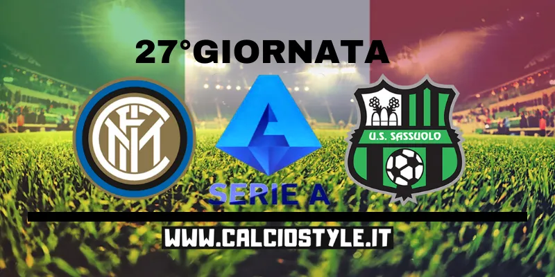 Inter-Sassuolo: probabili formazioni e dove vederla