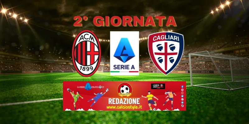 Milan-Cagliari: le probabili formazioni e dove vederla