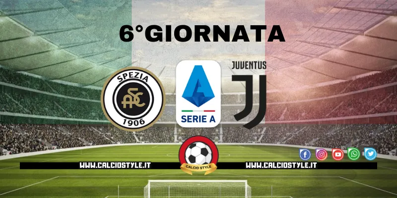 Spezia Juventus: probabili formazioni e dove vederla