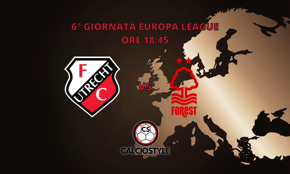 Utrecht-Nottingham Forest: probabili formazioni e dove vederla