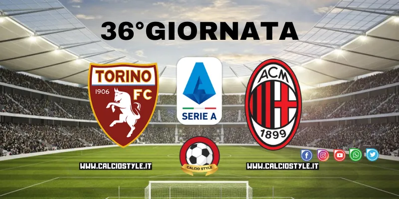 Torino-Milan: le probabili formazioni e dove vederla