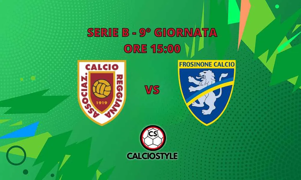Reggiana-Frosinone, le probabili formazioni e dove vederla
