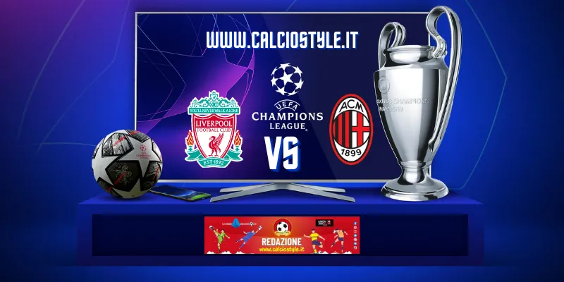 Liverpool-Milan: le probabili formazioni e dove vederla