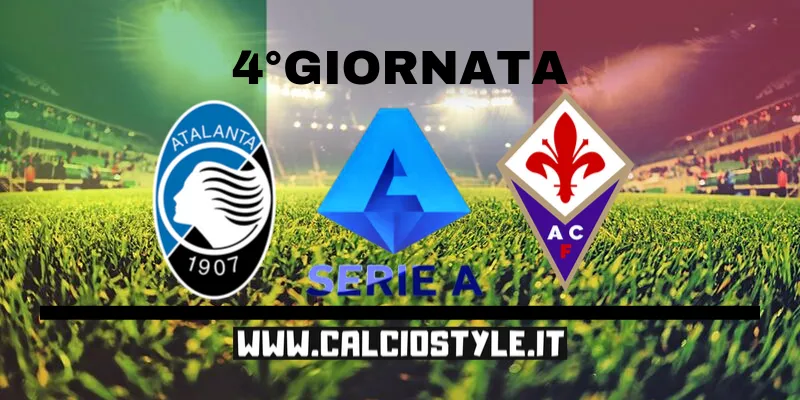 Atalanta-Fiorentina: probabili formazioni e dove vederla