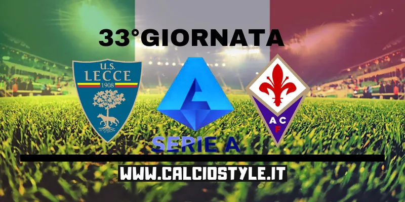 Lecce-Fiorentina: probabili formazioni e dove vederla